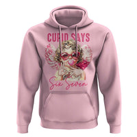 67 Valetines Hoodie Funny Cupid Says Six Seven - Wonder Print Shop