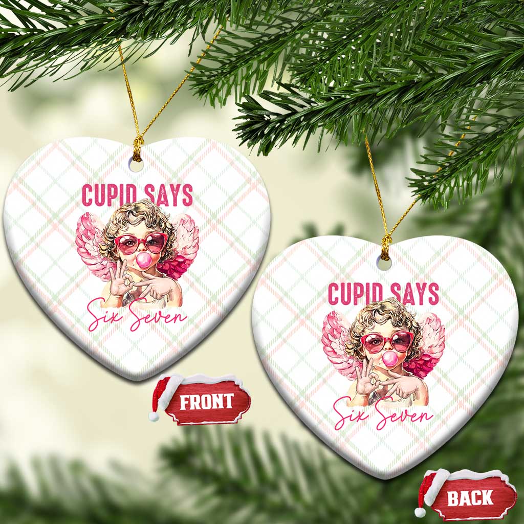 67 Valetines Ceramic Ornament Funny Cupid Says Six Seven - Wonder Print Shop