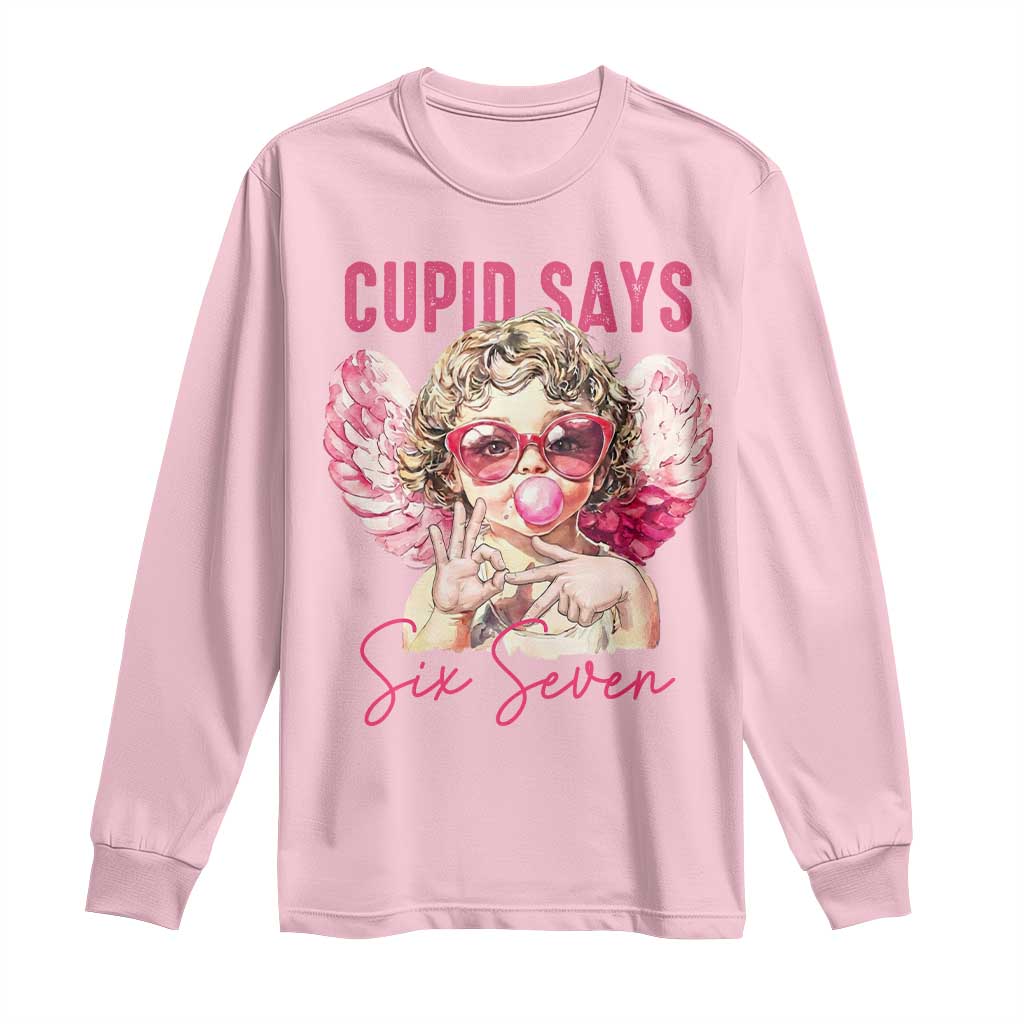 67 Valetines Long Sleeve Shirt Funny Cupid Says Six Seven - Wonder Print Shop