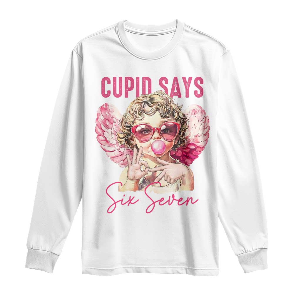 67 Valetines Long Sleeve Shirt Funny Cupid Says Six Seven - Wonder Print Shop