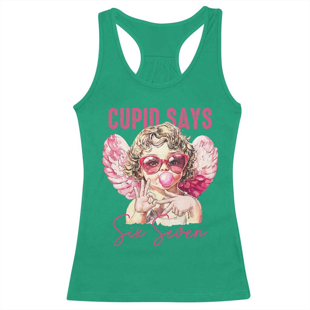 67 Valetines Racerback Tank Top Funny Cupid Says Six Seven - Wonder Print Shop