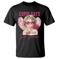 67 Valetines T Shirt Funny Cupid Says Six Seven - Wonder Print Shop