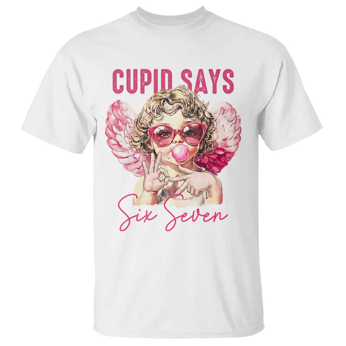 67 Valetines T Shirt Funny Cupid Says Six Seven - Wonder Print Shop