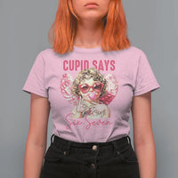 67 Valetines T Shirt For Women Funny Cupid Says Six Seven - Wonder Print Shop