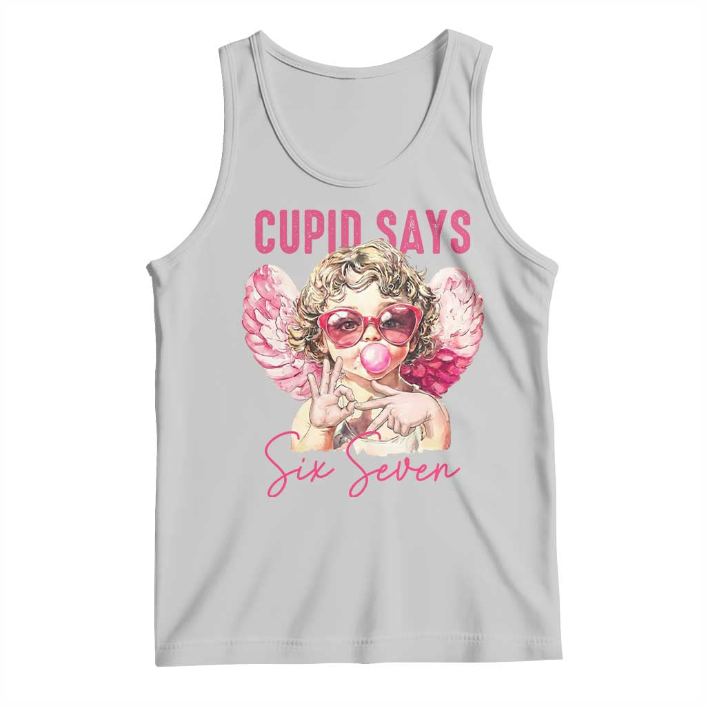 67 Valetines Tank Top Funny Cupid Says Six Seven - Wonder Print Shop