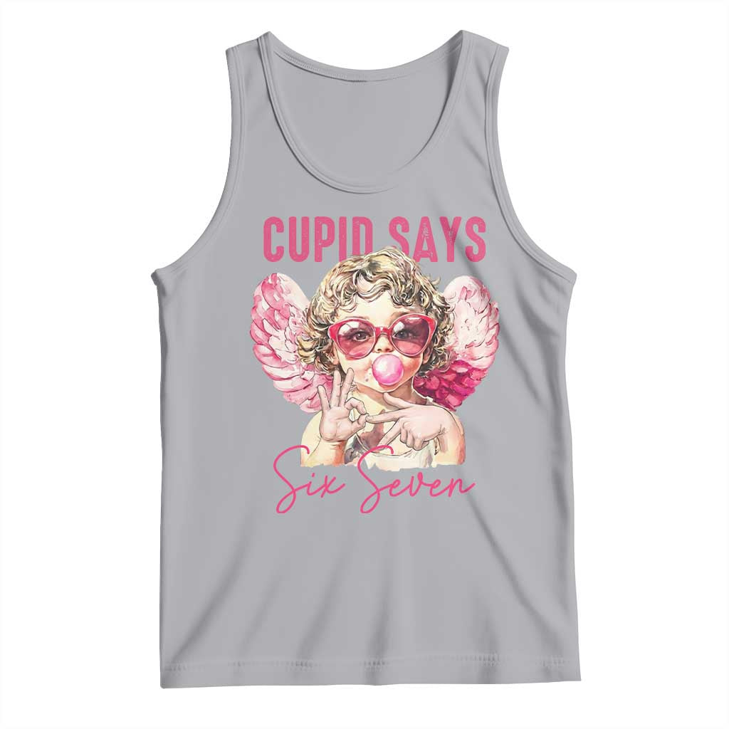 67 Valetines Tank Top Funny Cupid Says Six Seven - Wonder Print Shop