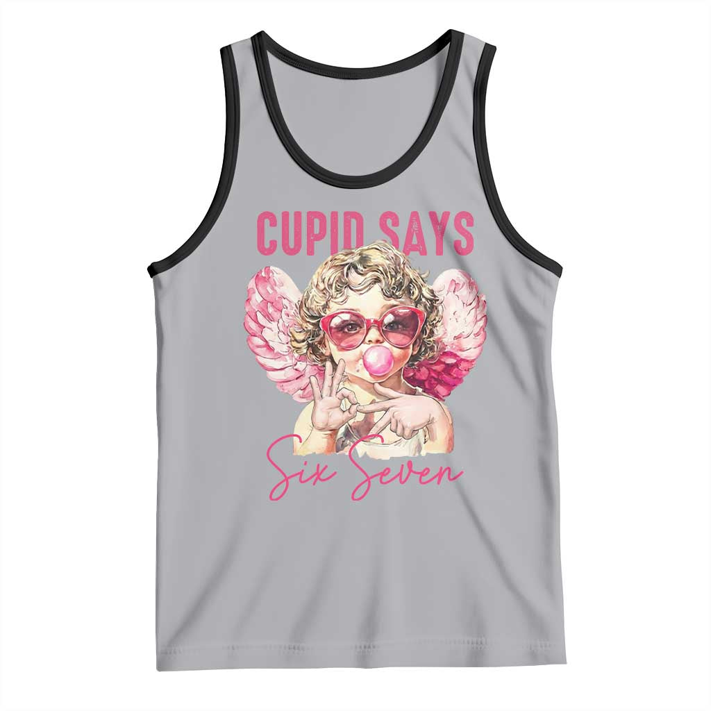 67 Valetines Tank Top Funny Cupid Says Six Seven - Wonder Print Shop