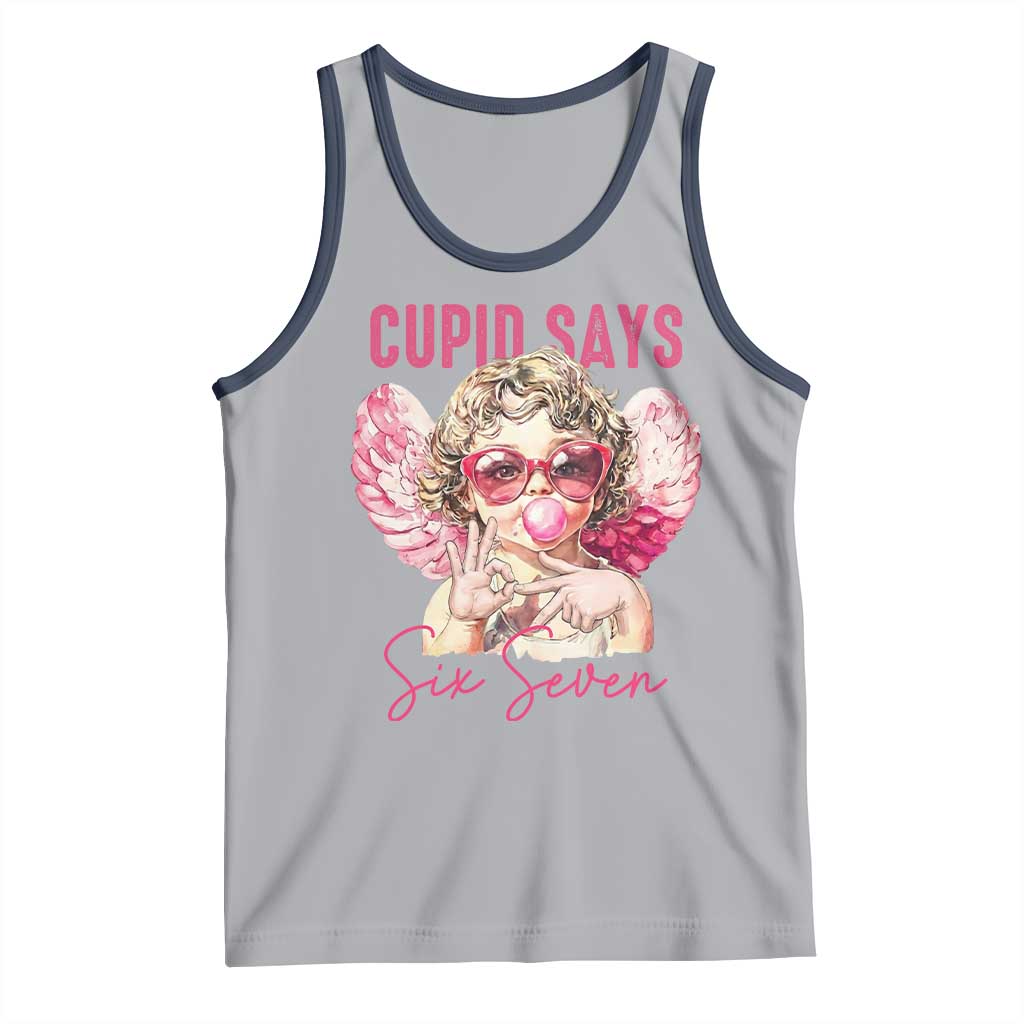 67 Valetines Tank Top Funny Cupid Says Six Seven - Wonder Print Shop