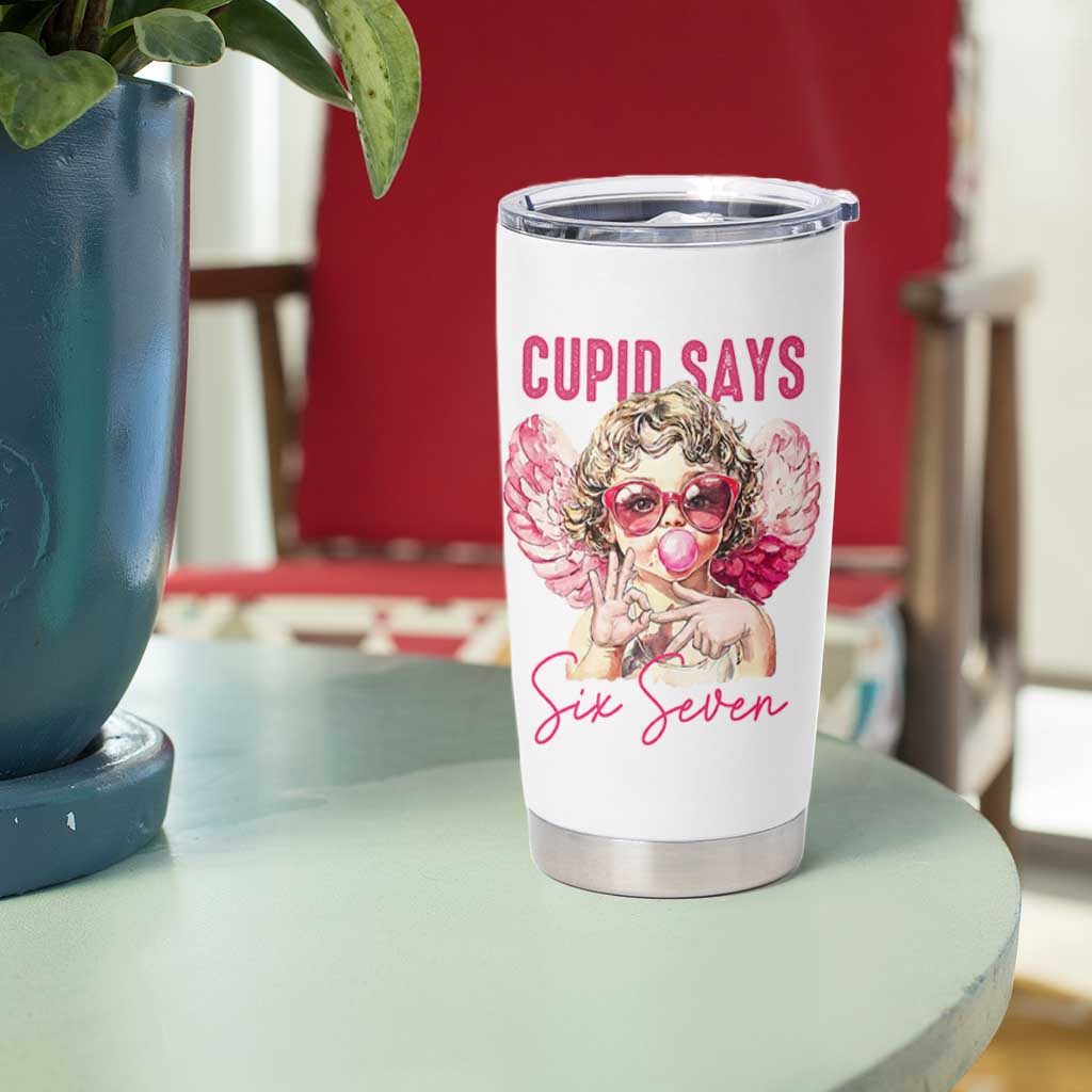 67 Valetines Tumbler Cup Funny Cupid Says Six Seven - Wonder Print Shop