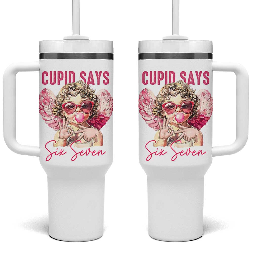 67 Valetines Tumbler With Handle Funny Cupid Says Six Seven - Wonder Print Shop