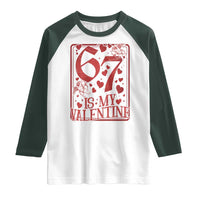 67 Valentines Playing Card Raglan Shirt Funny Six Seven Relationship Meme - Wonder Print Shop