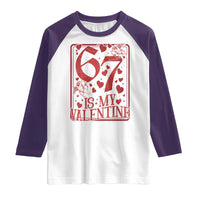 67 Valentines Playing Card Raglan Shirt Funny Six Seven Relationship Meme - Wonder Print Shop
