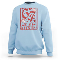 67 Valentines Playing Card Sweatshirt Funny Six Seven Relationship Meme - Wonder Print Shop