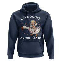 Funny Valentine Goose Hoodie Love Goose On The Loose - Wonder Print Shop