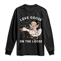 Funny Valentine Goose Long Sleeve Shirt Love Goose On The Loose - Wonder Print Shop