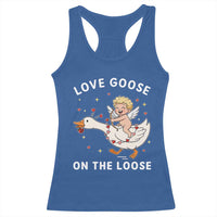 Funny Valentine Goose Racerback Tank Top Love Goose On The Loose - Wonder Print Shop