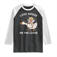 Funny Valentine Goose Raglan Shirt Love Goose On The Loose - Wonder Print Shop