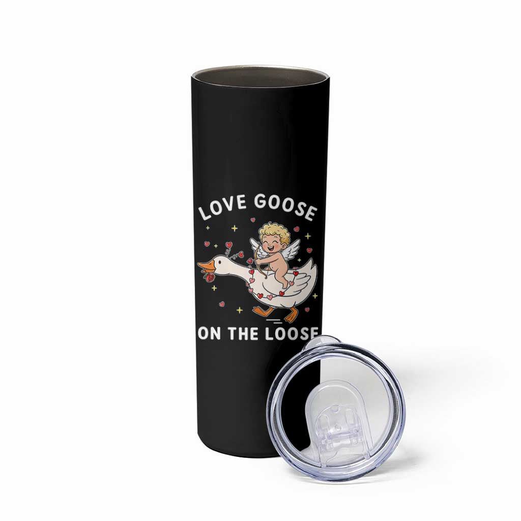 Funny Valentine Goose Skinny Tumbler Love Goose On The Loose - Wonder Print Shop