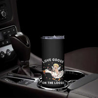 Funny Valentine Goose Skinny Tumbler Love Goose On The Loose - Wonder Print Shop
