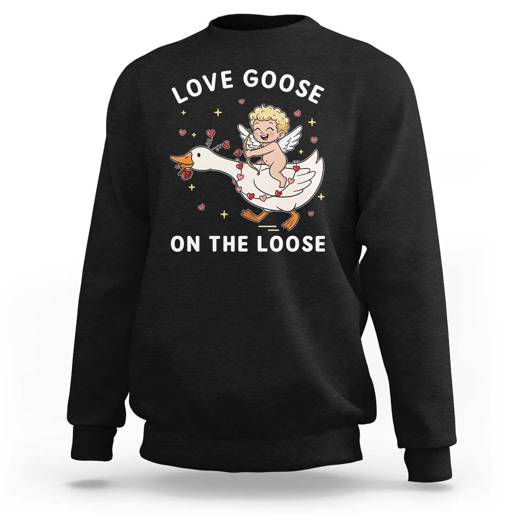Funny Valentine Goose Sweatshirt Love Goose On The Loose - Wonder Print Shop