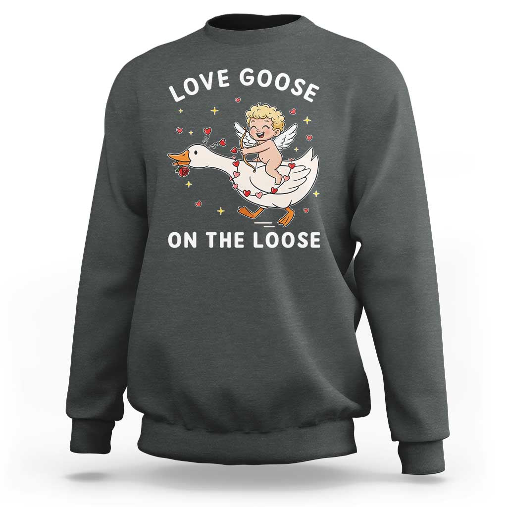 Funny Valentine Goose Sweatshirt Love Goose On The Loose - Wonder Print Shop