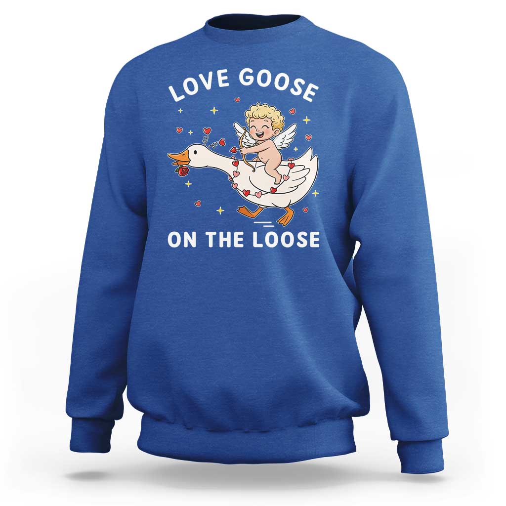 Funny Valentine Goose Sweatshirt Love Goose On The Loose - Wonder Print Shop