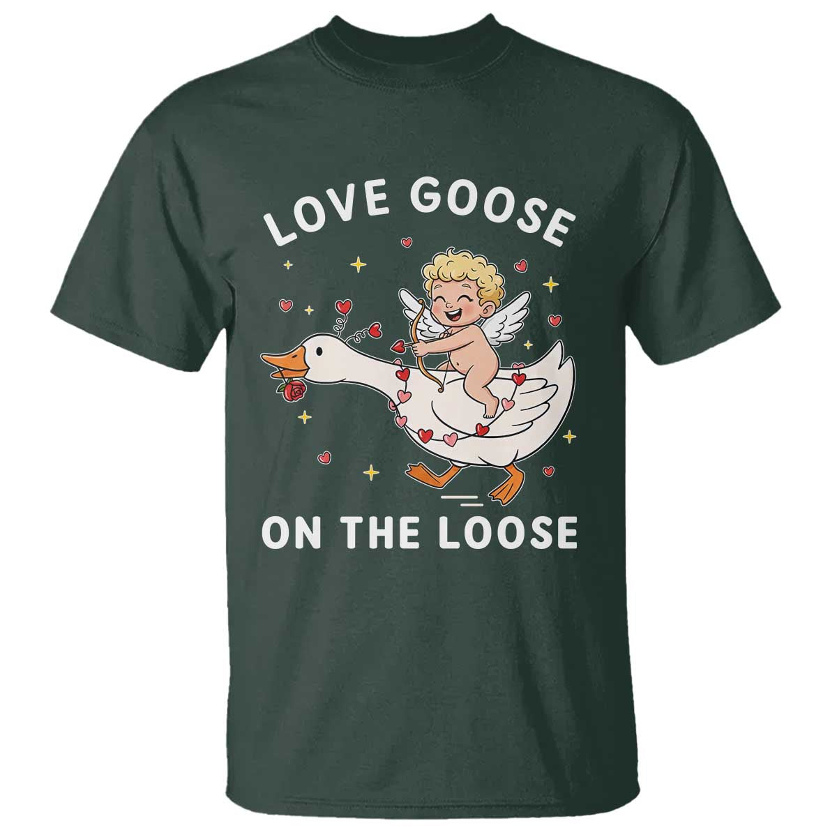 Funny Valentine Goose T Shirt Love Goose On The Loose - Wonder Print Shop