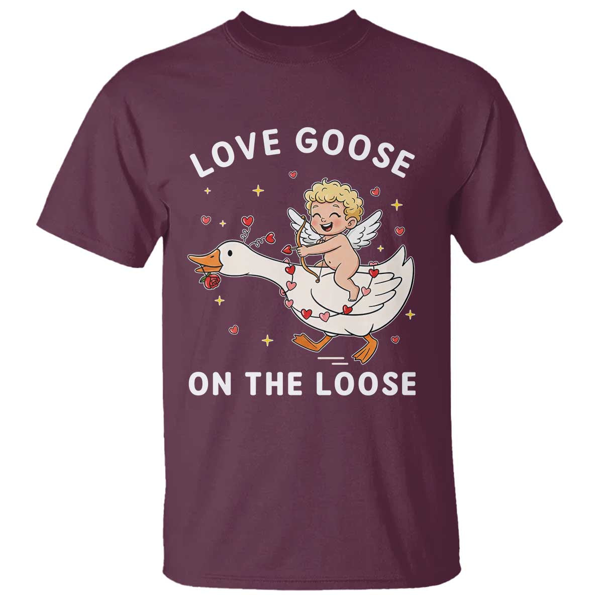 Funny Valentine Goose T Shirt Love Goose On The Loose - Wonder Print Shop