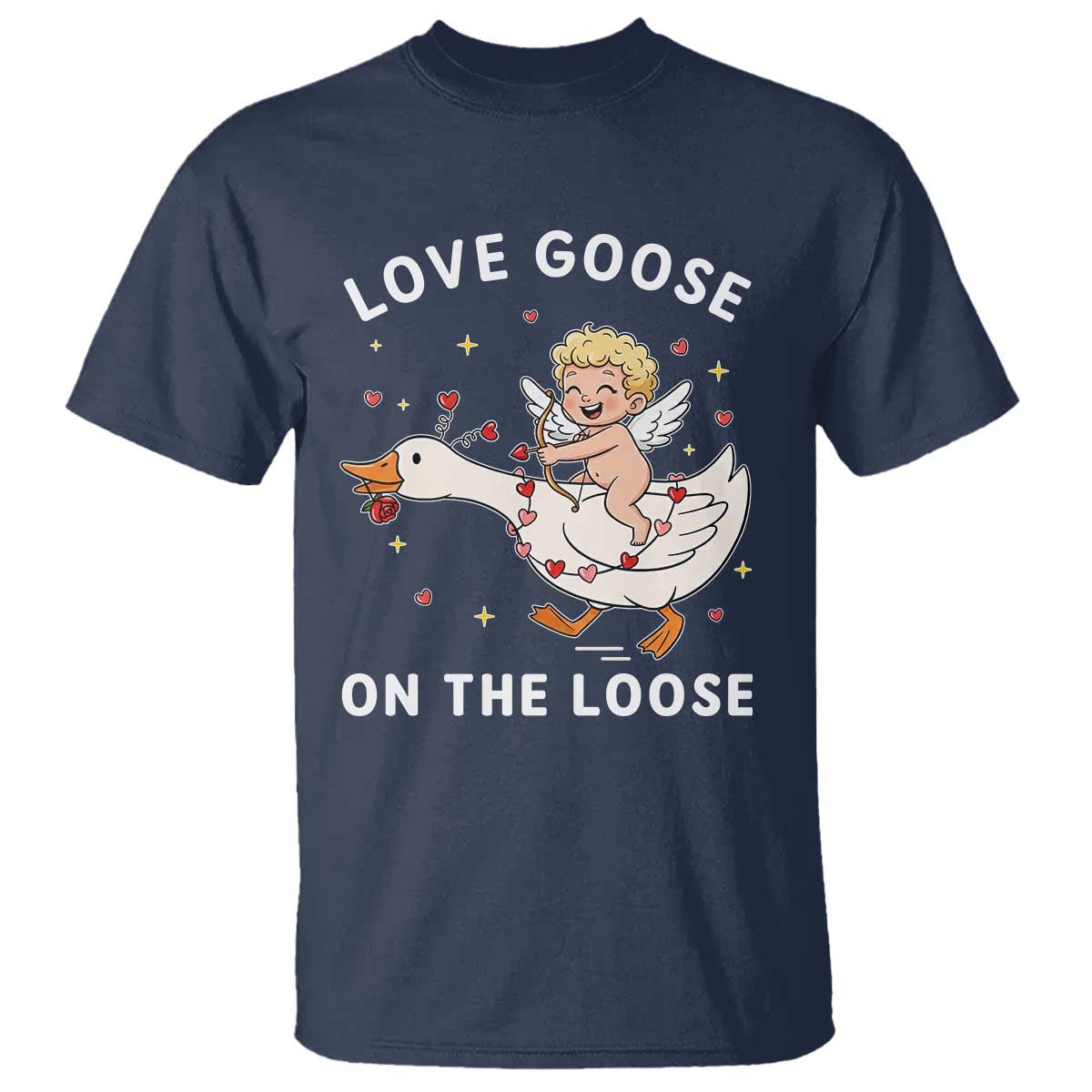 Funny Valentine Goose T Shirt Love Goose On The Loose - Wonder Print Shop