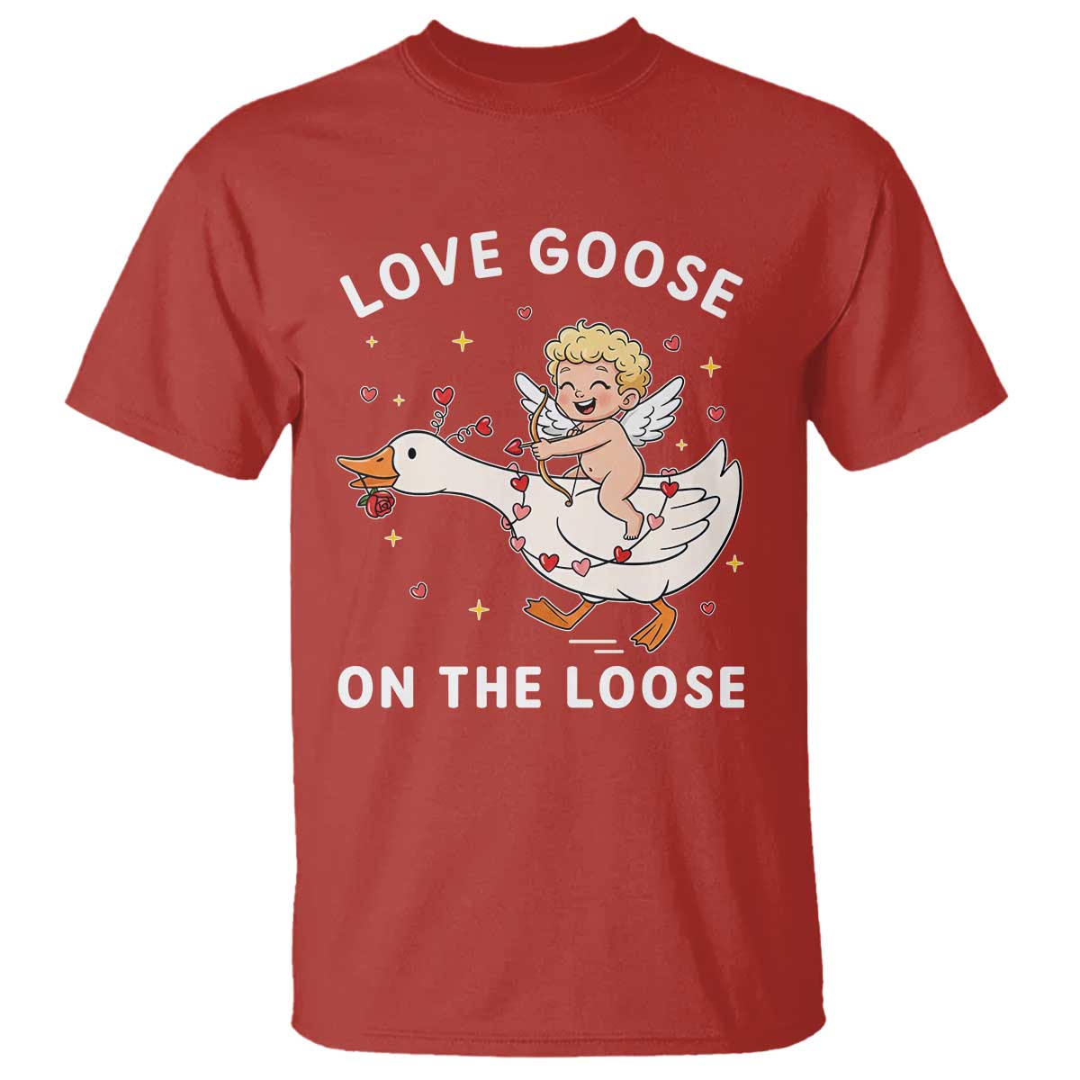 Funny Valentine Goose T Shirt Love Goose On The Loose - Wonder Print Shop