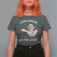 Funny Valentine Goose T Shirt For Women Love Goose On The Loose - Wonder Print Shop