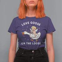 Funny Valentine Goose T Shirt For Women Love Goose On The Loose - Wonder Print Shop