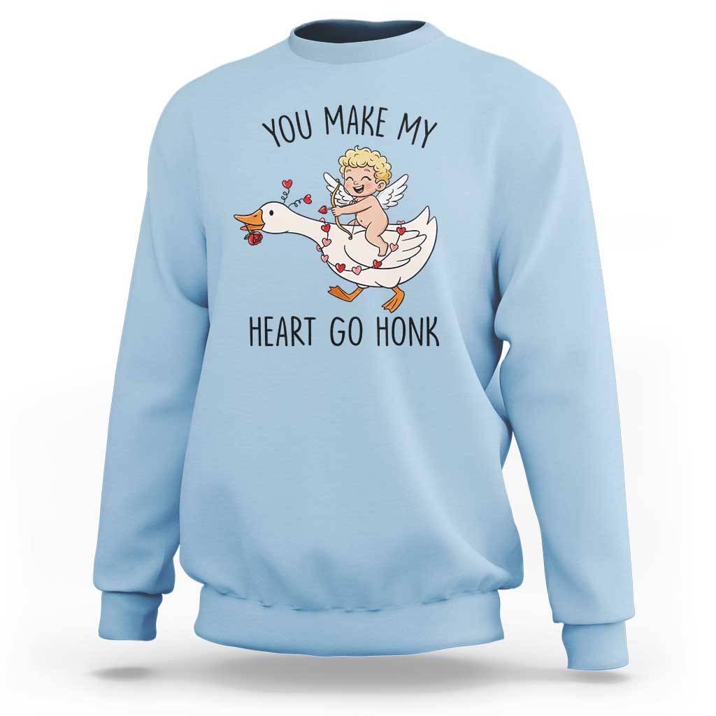 Funny Valentine Goose Sweatshirt You Make My Heart Go Honk - Wonder Print Shop