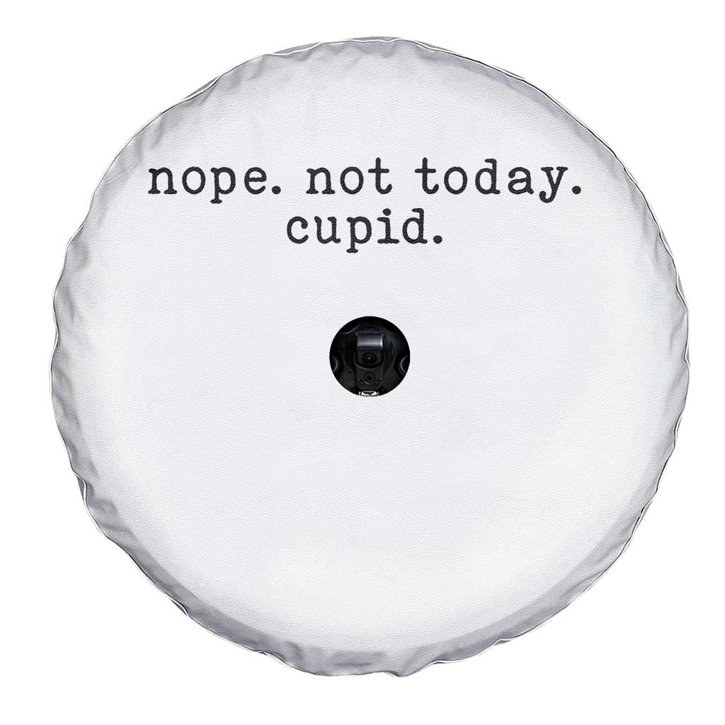 Nope Not Today Cupid Spare Tire Cover Funny Valentine Sarcastic - Wonder Print Shop
