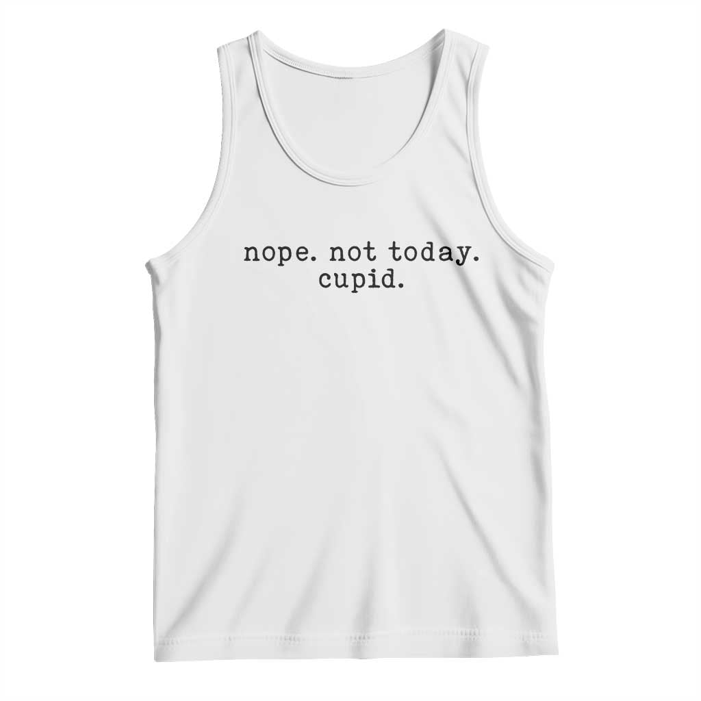 Nope Not Today Cupid Tank Top Funny Valentine Sarcastic - Wonder Print Shop
