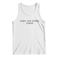 Nope Not Today Cupid Tank Top Funny Valentine Sarcastic - Wonder Print Shop