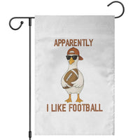 Funny Goose Football Meme Garden Flag Apparently I Like Football - Wonder Print Shop