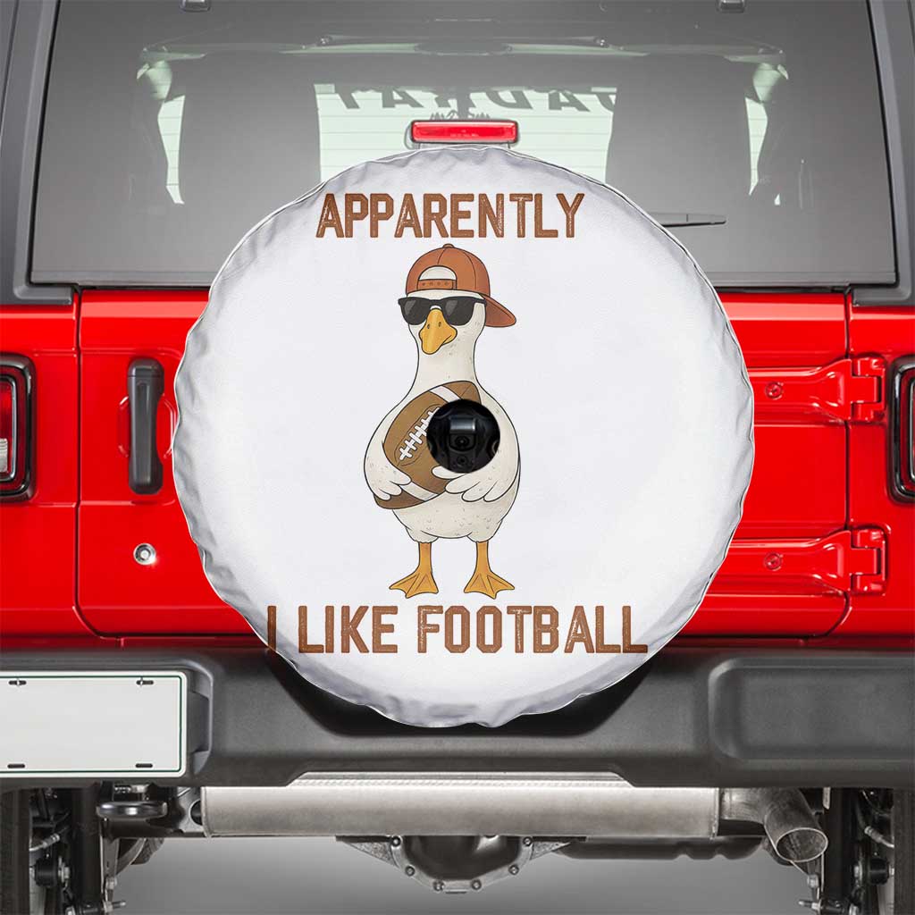 Funny Goose Football Meme Spare Tire Cover Apparently I Like Football - Wonder Print Shop