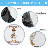 Funny Goose Football Meme Spare Tire Cover Apparently I Like Football - Wonder Print Shop