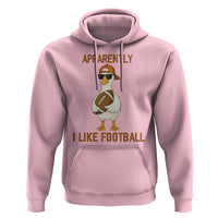 Funny Goose Football Meme Hoodie Apparently I Like Football - Wonder Print Shop