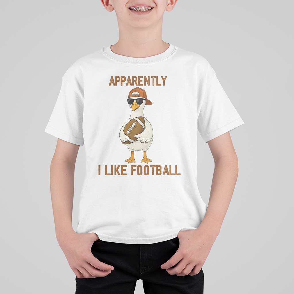 Funny Goose Football Meme T Shirt For Kid Apparently I Like Football - Wonder Print Shop