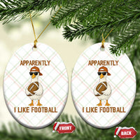 Funny Goose Football Meme Ceramic Ornament Apparently I Like Football - Wonder Print Shop