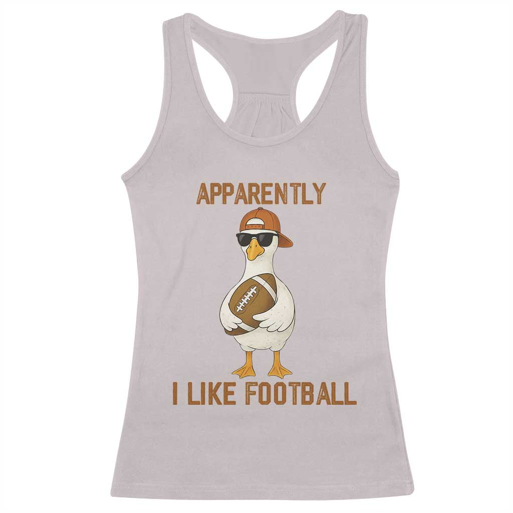 Funny Goose Football Meme Racerback Tank Top Apparently I Like Football - Wonder Print Shop