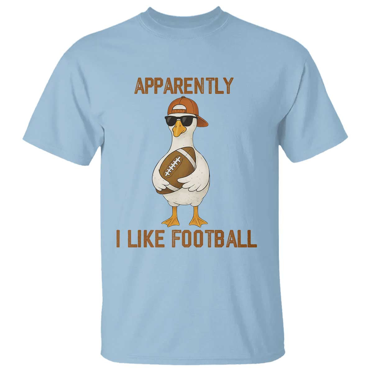 Funny Goose Football Meme T Shirt Apparently I Like Football - Wonder Print Shop