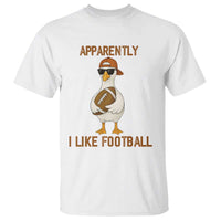 Funny Goose Football Meme T Shirt Apparently I Like Football - Wonder Print Shop