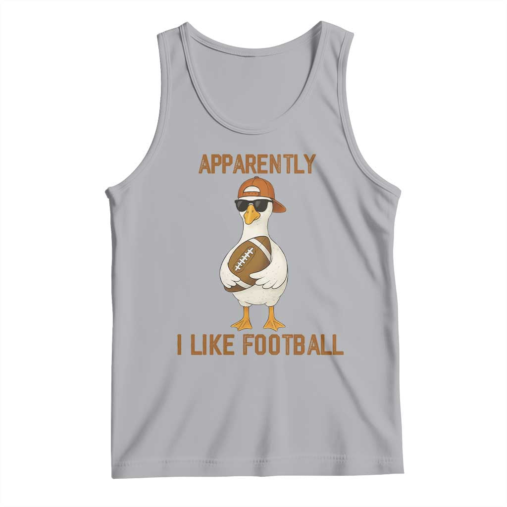 Funny Goose Football Meme Tank Top Apparently I Like Football - Wonder Print Shop