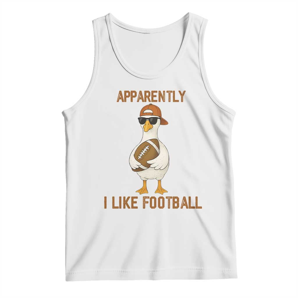 Funny Goose Football Meme Tank Top Apparently I Like Football - Wonder Print Shop