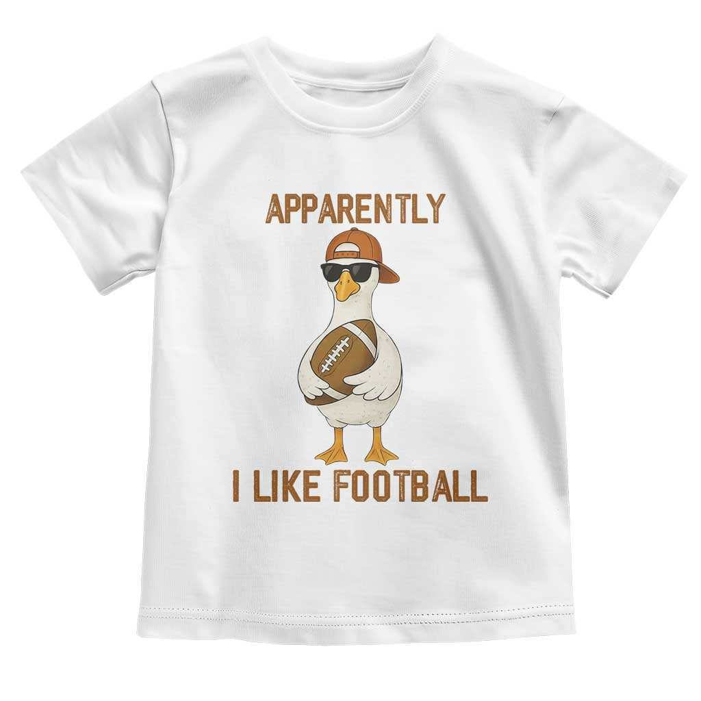 Funny Goose Football Meme Toddler T Shirt Apparently I Like Football - Wonder Print Shop