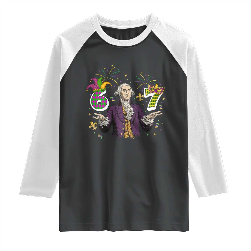 67 Mardi Gras Raglan Shirt Funny Six Seven George Washington Meme
