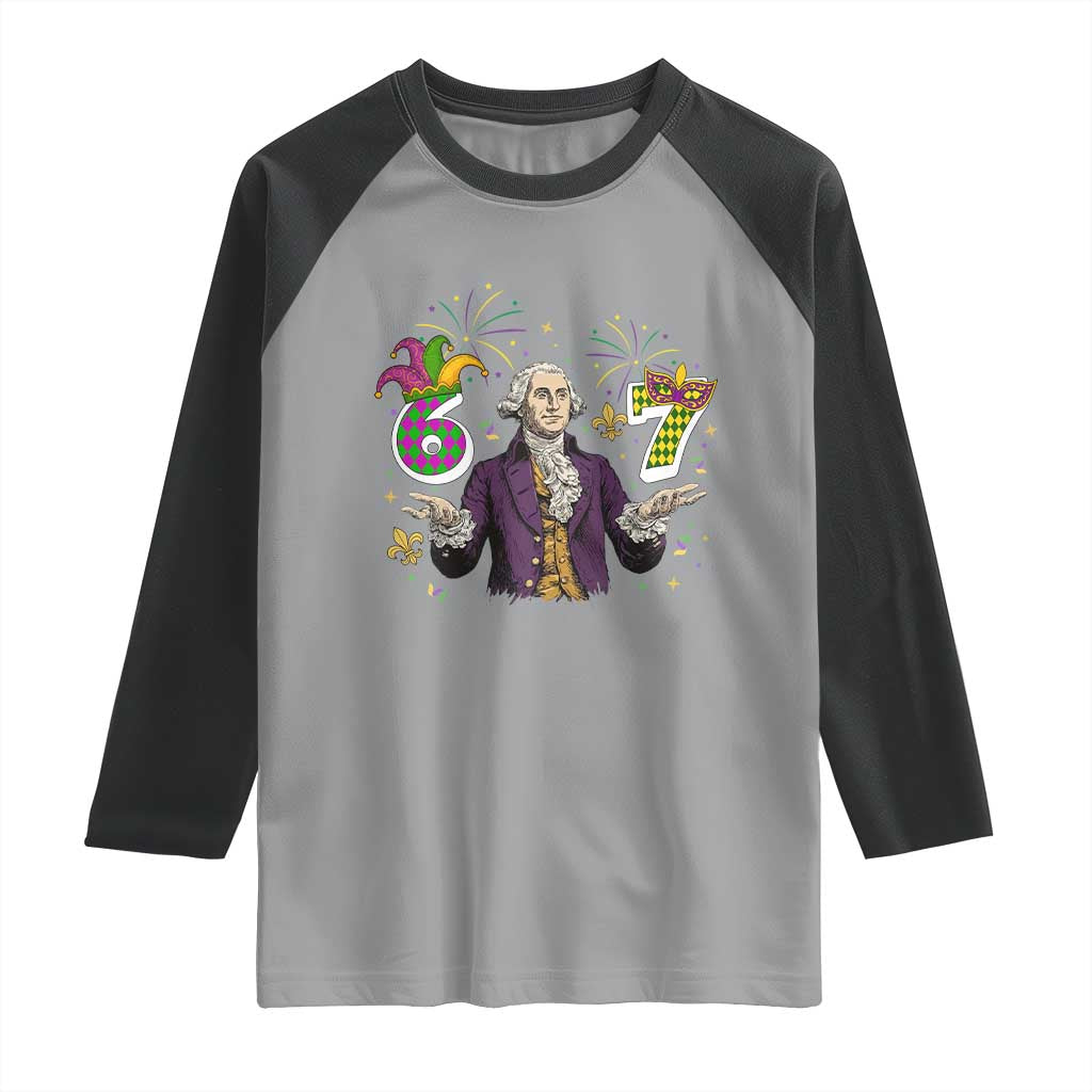 67 Mardi Gras Raglan Shirt Funny Six Seven George Washington Meme